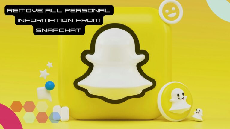 Removing all info from Snapchat