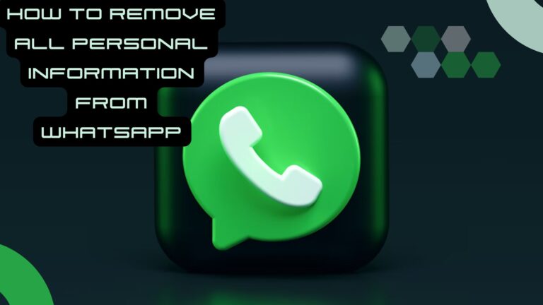 Removing all personal information from WhatsApp